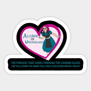 Allison in Wonderland Mental Health Podcast Sticker